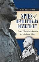 Spies of Revolutionary Connecticut