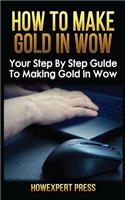 How to Make Gold in Wow