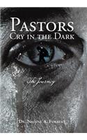 Pastors Cry in the Dark