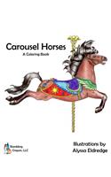 Carousel Horses: A Coloring Book
