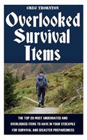 Overlooked Survival Items