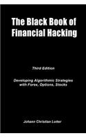 Black Book of Financial Hacking: Passive Income with Algorithmic Trading Strategies