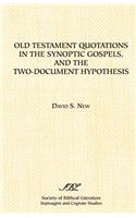 Old Testament Quotations in the Synoptic Gospels, and the Two-Document Hypothesis