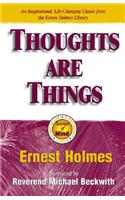 Thoughts are Things