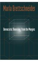 Democratic Theorizing from the Margins