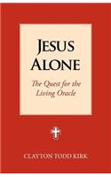 Jesus Alone