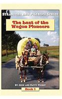 Last of the Wagon Pioneers