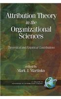 Attribution Theory in the Organizational Sciences