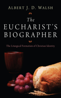 Eucharist's Biographer