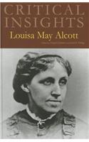 Critical Insights: Louisa May Alcott