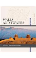 Walls and Towers: Systems of Defense in Ancient China