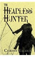The Headless Hunter