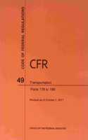 Code of Federal Regulations Title 49, Transportation, Parts 178-199, 2017