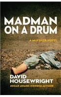 Madman on a Drum
