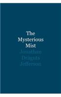 The Mysterious Mist