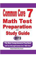Common Core 7 Math Test Preparation and Study Guide: The Most Comprehensive Prep Book with Two Full-Length Common Core Math Tests