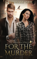 For the Murder: (1 The Murder)