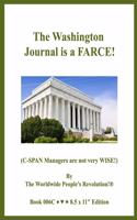 The Washington Journal is a FARCE!: (C-SPAN Managers are not very WISE!)