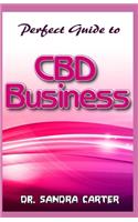 Perfect Guide to CBD Business