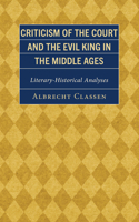 Criticism of the Court and the Evil King in the Middle Ages