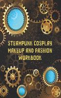 Steampunk Cosplay Makeup and Fashion Workbook