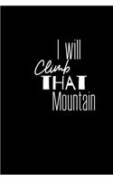 I will Climb that Mountain