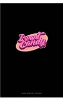 I Want Candy