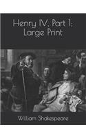 Henry IV, Part 1: Large Print