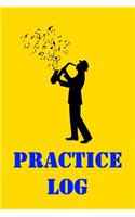 Practice Log: Saxophone Practice Log Journal, Instrument Practice Record Notebook for Kids and Adults