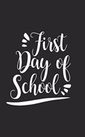 First Day Of School