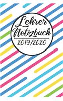 Lehrer Notizbuch 2019 / 2020: Lehrerkalender 2019 2020 - Lehrerplaner A5, Lehrernotizen & Lehrernotizbuch für den Schulanfang