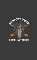 Support Your Local Witches
