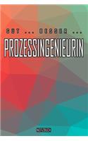 Gut - Besser - Prozessingenieurin Notizbuch