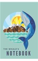 The whale's notebook: Whale gifts for whale lovers, men, women, boys and girls - Lined notebook/journal/diary/logbook/jotter