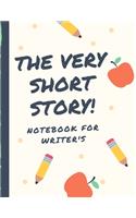 The Very Short Story Notebook For Writer's
