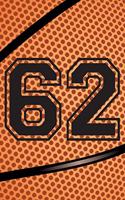 62 Journal: A Basketball Jersey Number #62 Sixty Two Notebook For Writing And Notes: Great Personalized Gift For All Players, Coaches, And Fans (Black Dimple Se