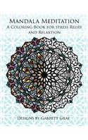 Mandala Meditation: A Coloring Book for Stress Relief and Relaxation(1 Mandala Meditation)