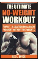 Ultimate No-Weight Workout