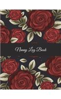 Nanny Log Book: Beauty Rose Flowers, Nanny Journal, Kids Record, Kids Healthy Activities Record Large Print 8.5" x 11" Baby Daily Log Feed, Diapers, Sleep, Health C