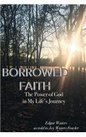 Borrowed Faith