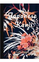 Japanese Kanji Practice Notebook: Genkouyoushi Notebook, Genkoyoshi Paper, Japanese Writing Paper, Japanese School Notebook, 7x 10?, 150 Pages