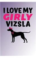 I Love My Girly Vizsla: Purple Blend, Pink & Black Design, Blank College Ruled Line Paper Journal Notebook for Dog Moms and Their Families. (Dog Gender Reveal and Dog Dad 6