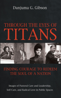 Through the Eyes of Titans