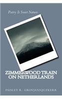Zimmerwood Train on Netherlands