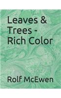 Leaves & Trees - Rich Color