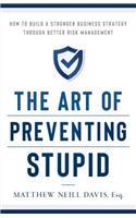 Art of Preventing Stupid