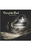Out of the Dark