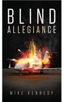 Blind Allegiance