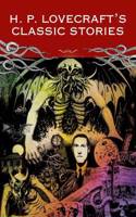 H P Lovecraft Classic Stories