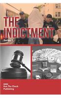 Indictment Series 1